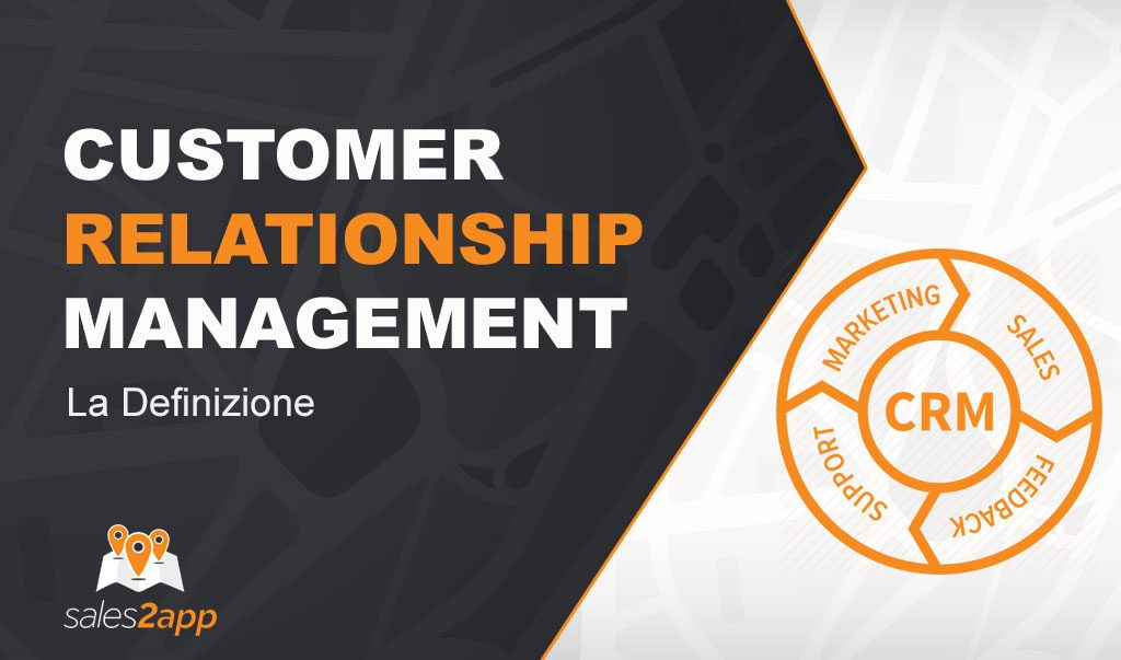 Customer Relationship Management: la Definizione